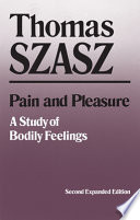Pain and pleasure : a study of bodily feelings