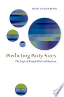 Predicting party sizes : the logic of simple electoral systems