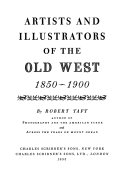 Artists and illustrators of the Old West, 1850-1900.