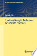 Functional analytic techniques for diffusion processes