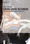 Sein und Schein : Explorations in Existential Semiotics.