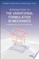 Introduction to the variational formulation in mechanics : fundamentals and applications