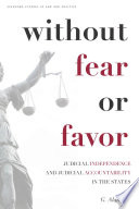 Without fear or favor : judicial independence and judicial accountability in the states