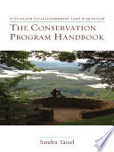 The conservation program handbook : a guide for local government land acquisition