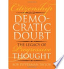 Citizenship and democratic doubt : the legacy of progressive thought