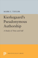 Kierkegaard's pseudonymous authorship : a study of time and the self