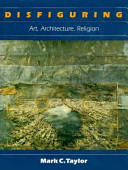 Disfiguring : art, architecture, religion