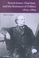 Ernest Jones, Chartism, and the romance of politics, 1819-1869