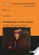 The biographer and the subject : a study on biographical distance