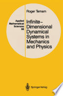 Infinite-Dimensional Dynamical Systems in Mechanics and Physics