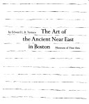 The art of the ancient Near East in Boston
