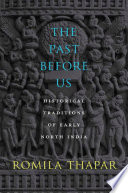 The past before us : historical traditions of early north India