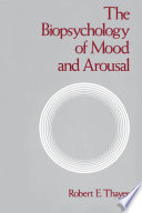 The Biopsychology of Mood and Arousal.
