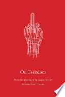 On Freedom : Powerful polemics by supporters of Belarus Free Theatre.