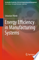 Energy efficiency in manufacturing systems