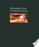 Photographic Atlas of Practical Anatomy II Neck, Head, Back, Chest, Upper Extremities. Companion Volume Including Nomina Anatomica and Index