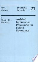 Archival information processing for sound recordings : the design of a database for the Rodgers & Hammerstein Archives of Recorded Sound