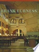 Frank Furness : the complete works
