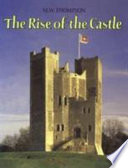 The rise of the castle