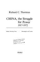 China, the struggle for power, 1917-1972