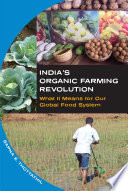 India's organic farming revolution : what it means for our global food system