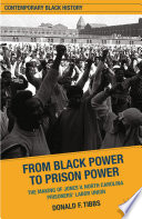 From Black Power to Prison Power : the Making of Jones v. North Carolina Prisoners' Labor Union.