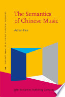 The semantics of Chinese music : analysing selected Chinese musical concepts