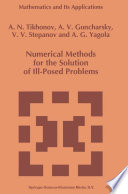 Numerical Methods for the Solution of Ill-Posed Problems