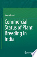 Commercial status of plant breeding in India