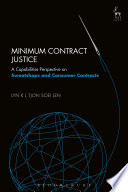 Minimum contract justice : a capabilities perspective on sweatshops and consumer contracts
