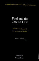 Paul and the Jewish law : halakha in the Letters of the Apostle to the Gentiles /