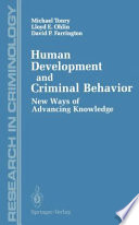Human Development and Criminal Behavior New Ways of Advancing Knowledge