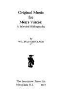 Original music for men's voices : a selected bibliography