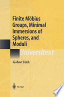 Finite Möbius Groups, Minimal Immersions of Spheres, and Moduli