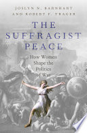 The suffragist peace how women's votes lead to fewer wars