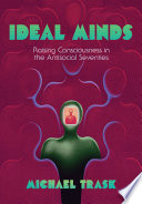 Ideal minds : raising consciousness in the antisocial seventies