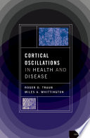 Cortical oscillations in health and disease