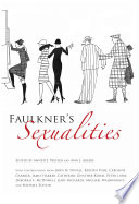 Faulkner's Sexualities.