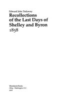 Recollections of the last days of Shelley and Byron, 1858