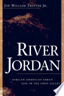 River Jordan : African American urban life in the Ohio Valley