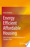 Energy efficient affordable housing policy design and implementation in Canadian cities
