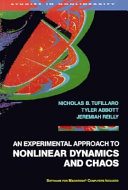 An experimental approach to nonlinear dynamics and chaos