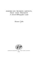 American women artists, past and present: a selected bibliographic guide