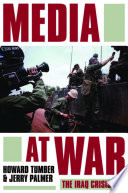 Media at war : the Iraq crisis