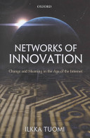 Networks of innovation : change and meaning in the age of the Internet