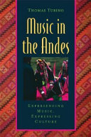 Music in the Andes : experiencing music, expressing culture