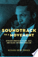 Soundtrack to a movement : African American Islam, jazz, and Black internationalism
