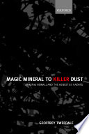 Magic mineral to killer dust : Turner & Newall and the asbestos hazard