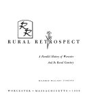 Rural retrospect: a parallel history of Worcester and its Rural Cemetary.