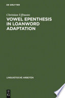 Vowel epenthesis in loanword adaptation
